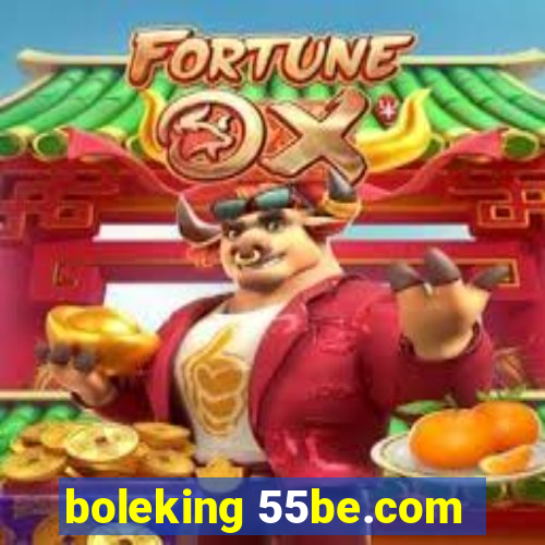 boleking 55be.com